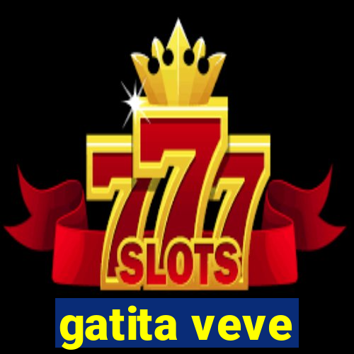gatita veve